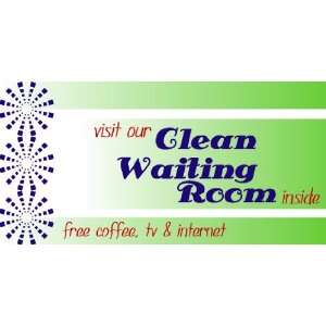  3x6 Vinyl Banner   Clean Waiting Room With Ammenities 
