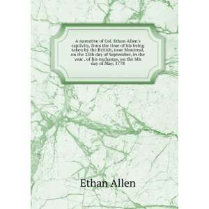   . of his exchange, on the 6th day of May, 1778 Ethan Allen Books