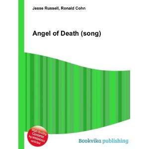  Angel of Death (song) Ronald Cohn Jesse Russell Books
