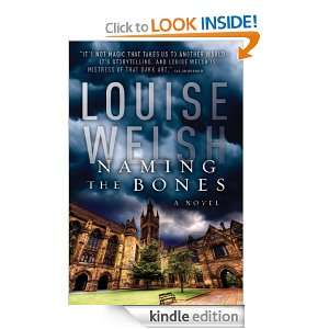 Naming the Bones Louise Welsh  Kindle Store