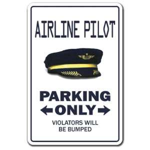  AIRLINE PILOT ~Novelty Sign~ parking signs plane gift 