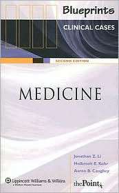 Blueprints Clinical Cases in Medicine, (1405104910), Jonathan Li 