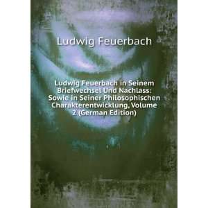   , Volume 2 (German Edition) Ludwig Feuerbach Books