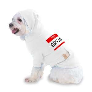 HELLO my name is BRYAN Hooded T Shirt for Dog or Cat X 