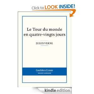 Le Tour du monde en quatre vingts jours (French Edition) Jules Verne 
