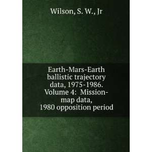 Mars Earth ballistic trajectory data, 1975 1986. Volume 4 Mission map 