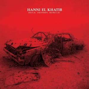  Hanni El Khatib   Dead Wrong / Build Destroy, Rebuild CD 