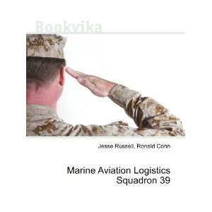 Marine Aviation Logistics Squadron 39 Ronald Cohn Jesse Russell 