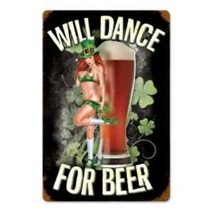  Will Dance For Beer Vintage Metal Sign irish Pin Up