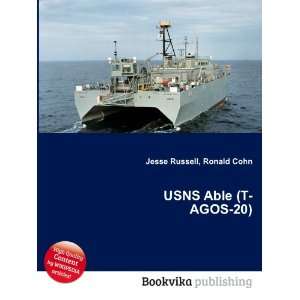  USNS Able (T AGOS 20) Ronald Cohn Jesse Russell Books