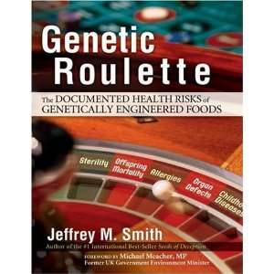   of Genetically Engineered Foods [Hardcover] Jeffrey M. Smith Books