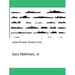  Gary Matthews, Jr. Ronald Cohn Jesse Russell Books