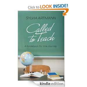 Called To Teach Sylvia Artmann  Kindle Store