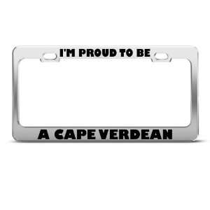  IM Proud To Be A Cape Verdean license plate frame Tag 
