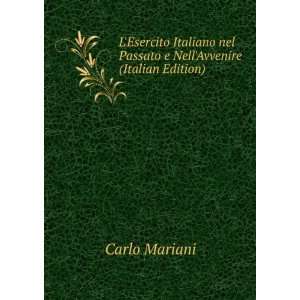 Esercito Italiano nel Passato e NellAvvenire (Italian Edition 