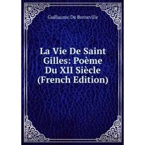  La Vie De Saint Gilles PoÃ¨me Du XII SiÃ¨cle (French 