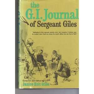   The G. I. Journal of Sergeant Giles Janice Holt, editor Giles Books