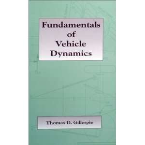   of Vehicle Dynamics (R114) [Hardcover] Thomas D. Gillespie Books