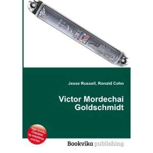    Victor Mordechai Goldschmidt Ronald Cohn Jesse Russell Books