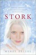   Stork by Wendy Delsol, Candlewick Press  NOOK Book 
