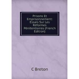  Prisons Et Emprisonnement Essais Sur Les RÃ©formes PÃ 