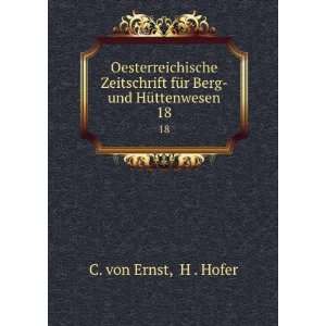   fÃ¼r Berg  und HÃ¼ttenwesen. 18 H . Hofer C. von Ernst Books