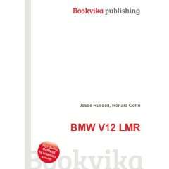  BMW V12 LMR Ronald Cohn Jesse Russell Books