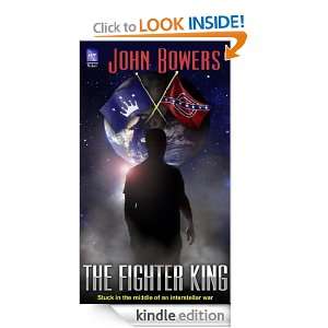 The Fighter King (The Fighter Queen saga) John Bowers  