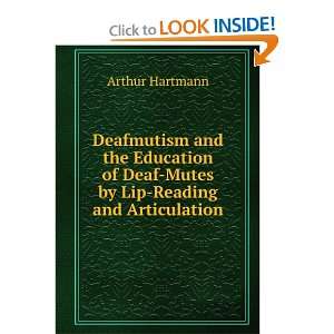   of Deafmutes by Lip reading and Articulation Arthur Hartmann Books