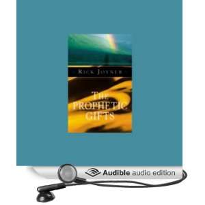    The Prophetic Gifts (Audible Audio Edition) Rick Joyner Books