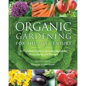  to Growing Vegetables, Fruits, Herbs and Flowers:  Author : Books