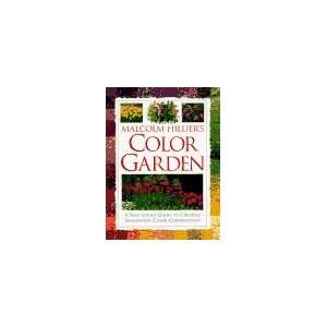  Malcolm Hilliers Color Garden A Year Round Guide to 