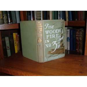  The Wood Fire in No. 3. Francis Hopkinson. Smith Books