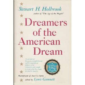  Dreamers of the American Dream Stewart H. Holbrook Books