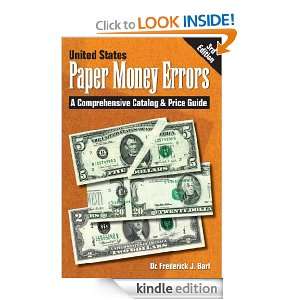 United States Paper Money Errors A Comprehensive Catalog & Price 
