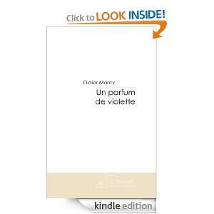 Un parfum de violette (French Edition) Didier Marcy  