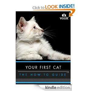 Your First Cat The How to Guide Vook  Kindle Store