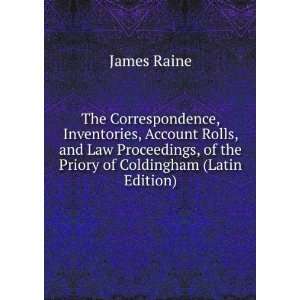   , of the Priory of Coldingham (Latin Edition) James Raine Books