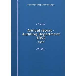     Auditing Department. 1953 Boston (Mass.). Auditing Dept Books