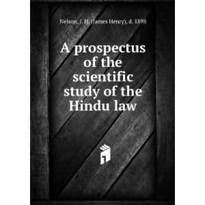   the scientific study of the Hindu law: J. H. Nelson:  Books