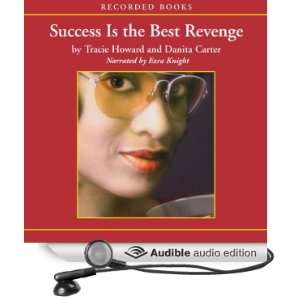  Success Is the Best Revenge (Audible Audio Edition 