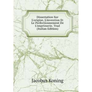   De Limprimerie. Trad (Italian Edition) Jacobus Koning Books