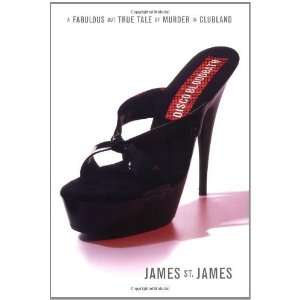   True Tale of Murder in Clubland [Hardcover] James St. James Books