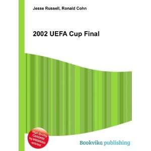  2002 UEFA Cup Final Ronald Cohn Jesse Russell Books