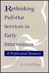 Rethinking Pull Out Services in Early Intervention A Professional 