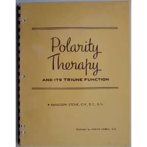  Polarity Therapy & Its Triune Function Book III Course in 