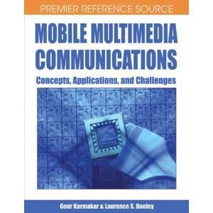  Mobile Multimedia Communications: Concepts, Applications 