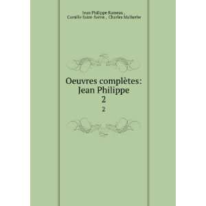   Camille Saint SaÃ«ns , Charles Malherbe Jean Philippe Rameau : Books