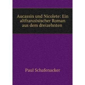   ¶sischer Roman aus dem dreizehnten . Paul Schafenacker Books