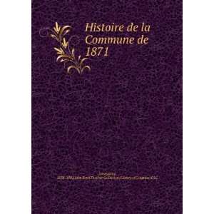 Histoire de la Commune de 1871 1838 1901,John Boyd Thacher Collection 